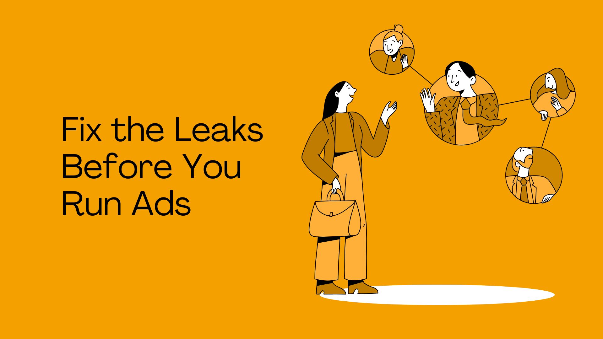 Before You Spend a Dollar on Ads, Fix These 5 Things